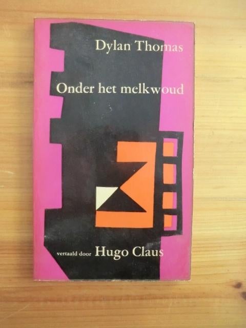 Onder het melkwoud – Dylan Thomas (vertaling Hugo Claus), Ophalen of Verzenden, Gelezen, Toneel