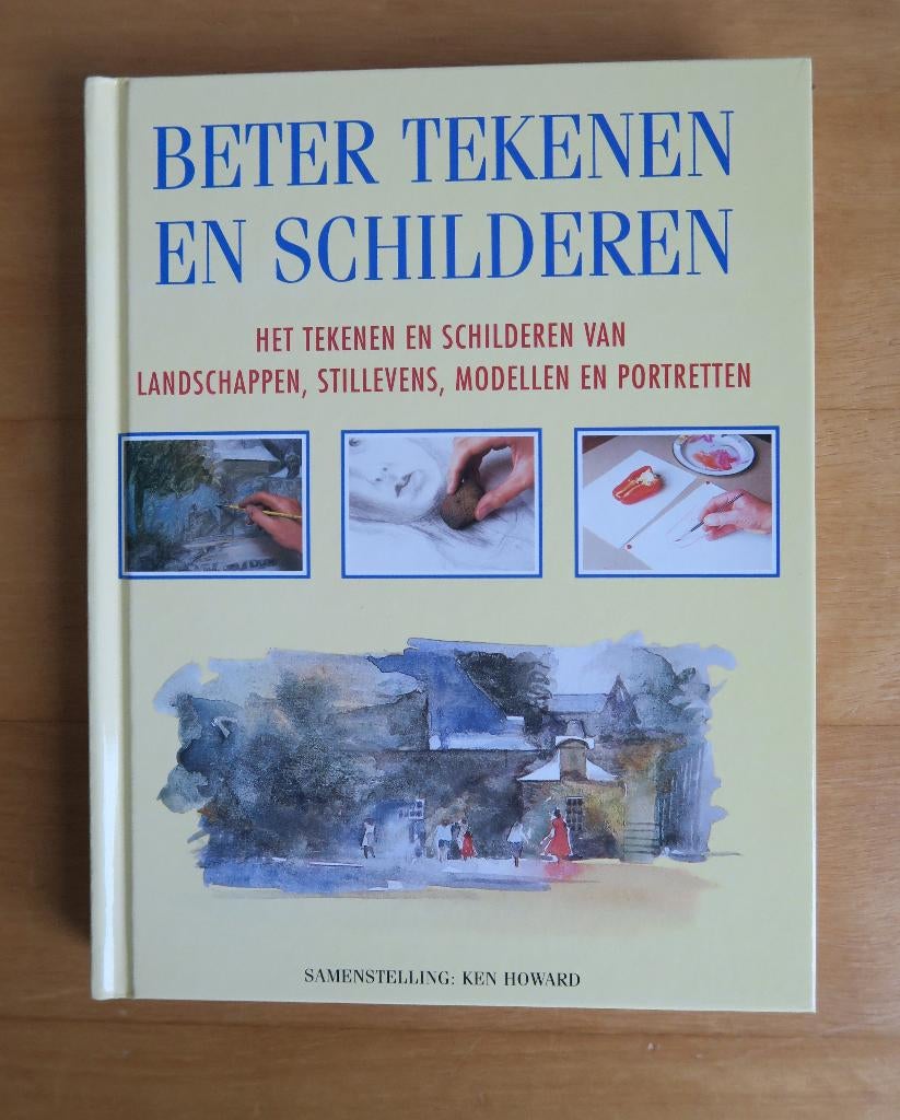 ***NIEUW*** Boek Beter Tekenen en Schilderen - Ken Howard, Ophalen of Verzenden, Nieuw, Boek of Gids