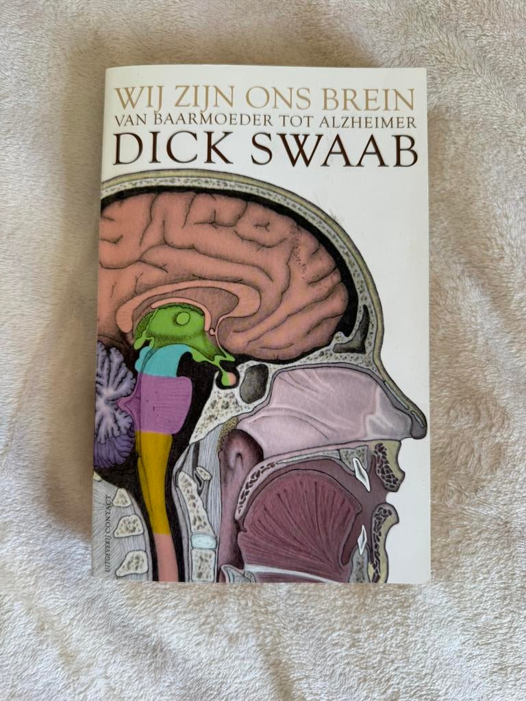 Dick F. Swaab - Wij zijn ons brein, Sociale wetenschap, Ophalen of Verzenden, Zo goed als nieuw, Dick F. Swaab