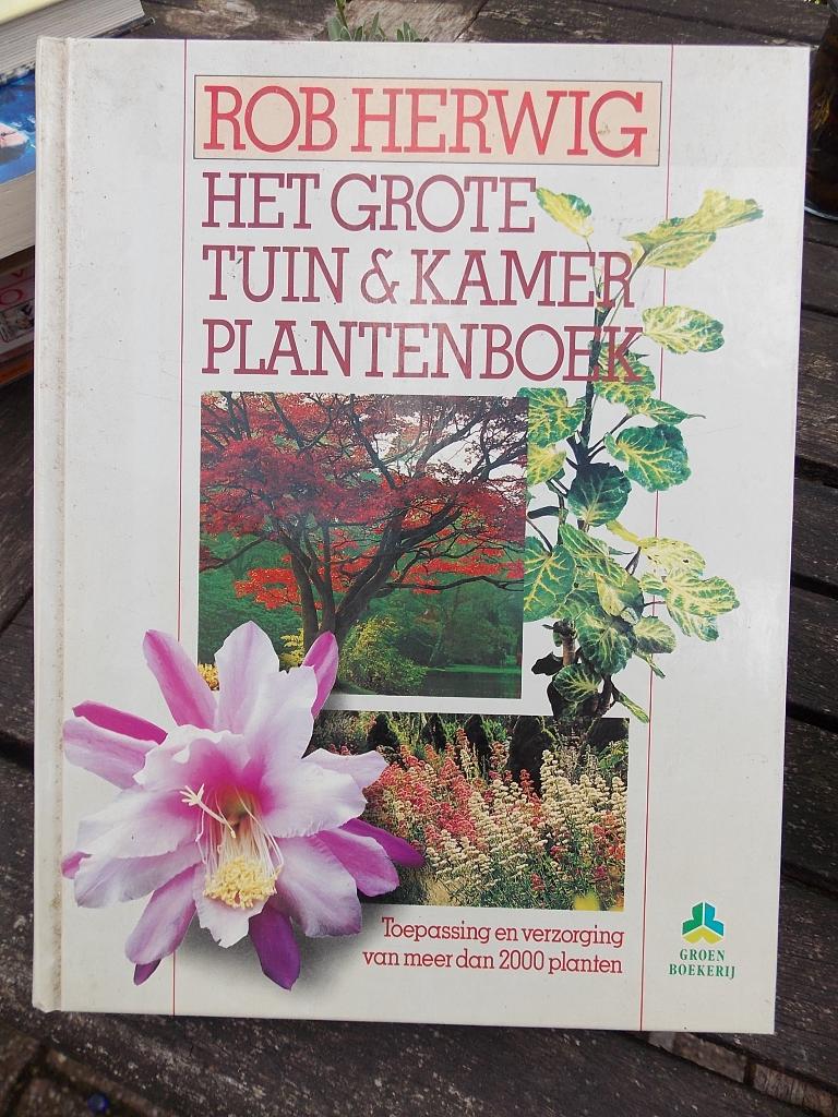 Het grote tuin en kamer plantenboek - Rob Herwig, Ophalen of Verzenden, Gelezen, Tuinieren en Tuinplanten