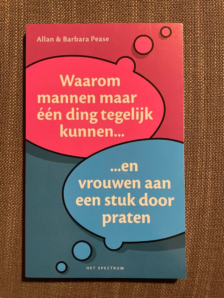 Waarom mannen maar een ding tegelijk kunnen en vrouwen aan e, Allan Pease; Barbara Pease, Ophalen of Verzenden, Ontwikkelingspsychologie