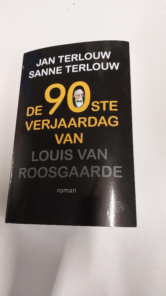 De 90ste verjaardag van Louis van Roosgaarde, Terlouw, Ophalen of Verzenden, Gelezen, Jan Terlouw, Nederland