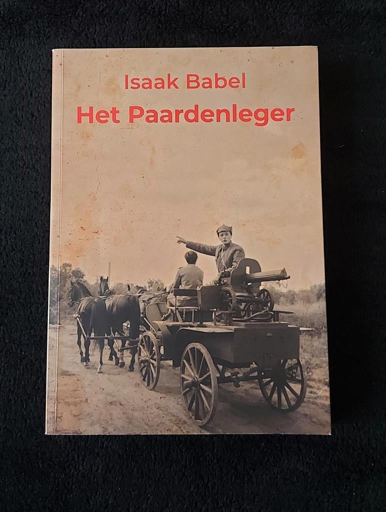 Isaak Babel - Het Paardenleger, Ophalen of Verzenden, Gelezen