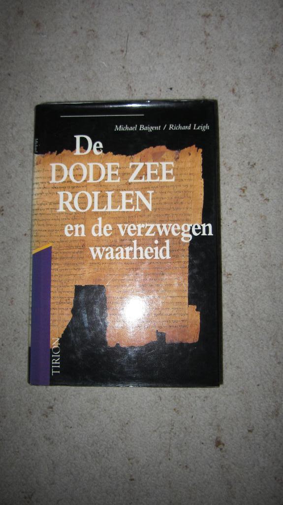 De Dode Zee Rollen de verzwegen waarheid, Boeken, Ophalen of Verzenden, Zo goed als nieuw, Michael Baigent en Richard Leigh, Afrika