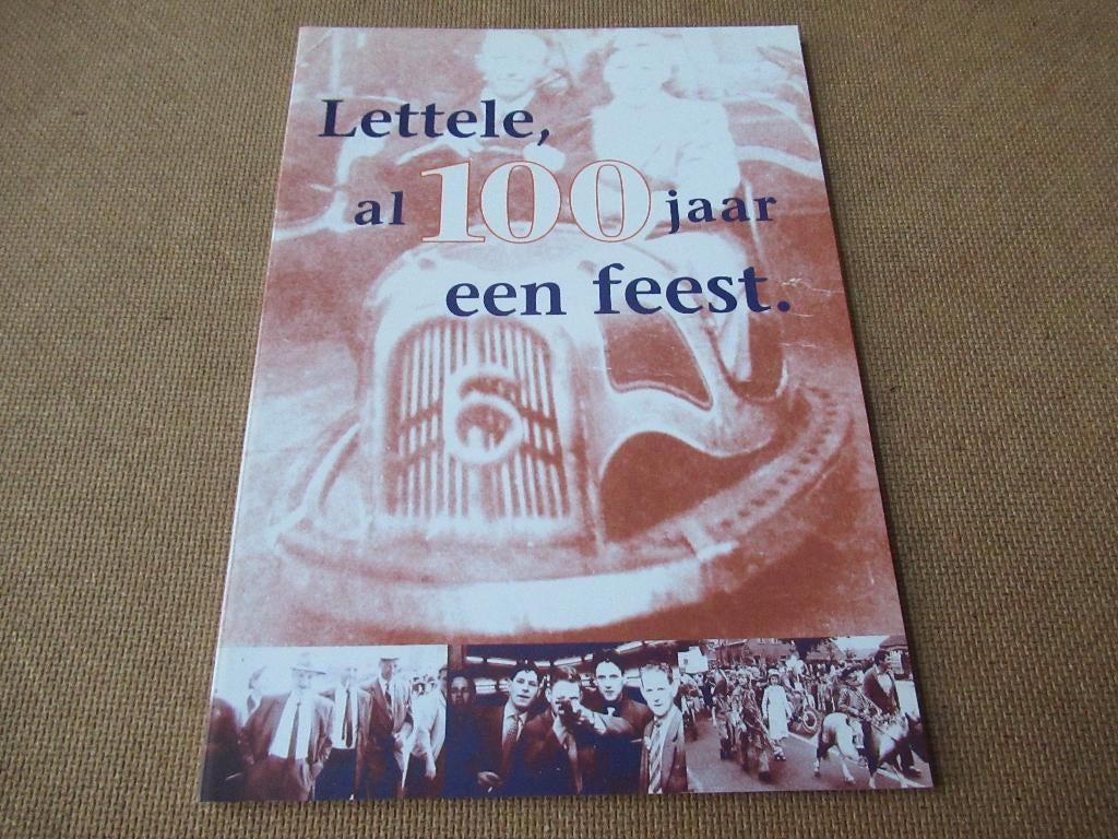 Lettele, al 100 jaar een feest, uitgave 1998, Verzenden, 20e eeuw of later, Zo goed als nieuw