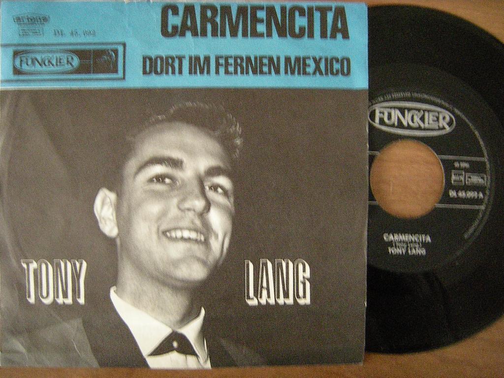 Tony Lang (Carmencita), Gebruikt, 7 inch, Single, Ophalen of Verzenden