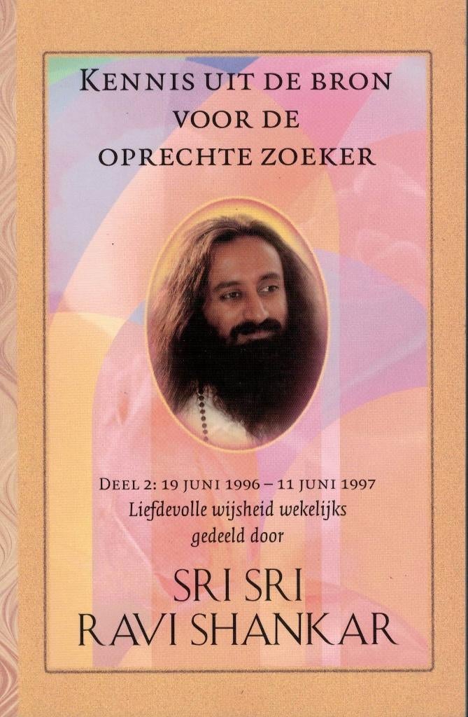 Sri Sri Ravi Shankar, Kennis uit de bron., Boeken, Achtergrond en Informatie, Ophalen of Verzenden, Zo goed als nieuw, Overige onderwerpen