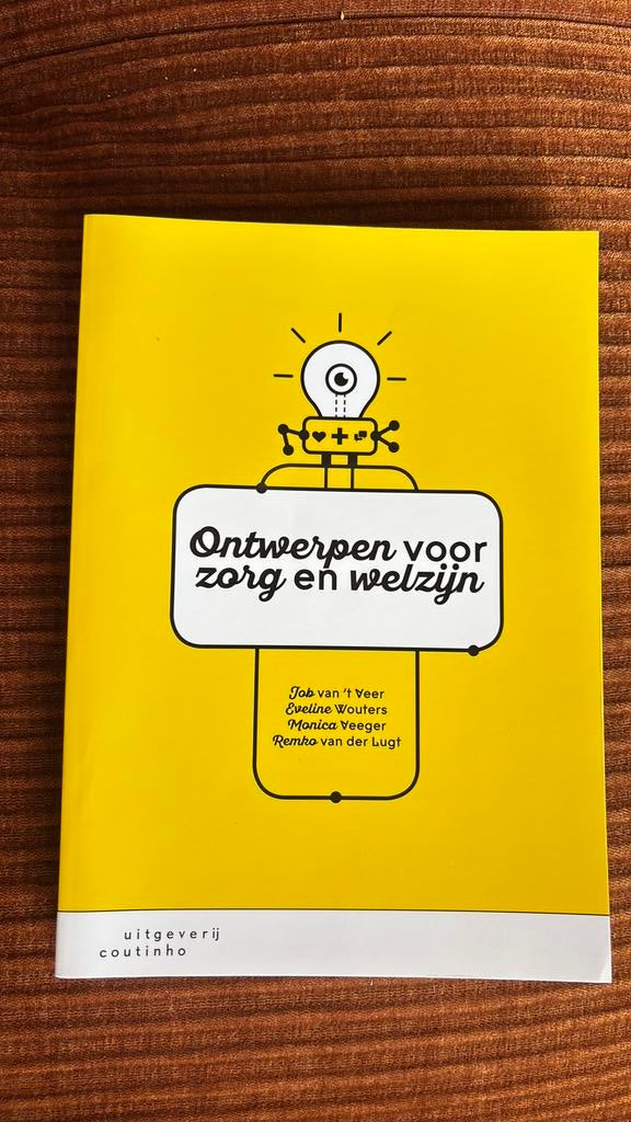 Eveline Wouters - Ontwerpen voor zorg en welzijn, Boeken, Studieboeken en Cursussen, Zo goed als nieuw, Gamma, Eveline Wouters; Monica Veeger; Remko van der Lugt; Job van '...
