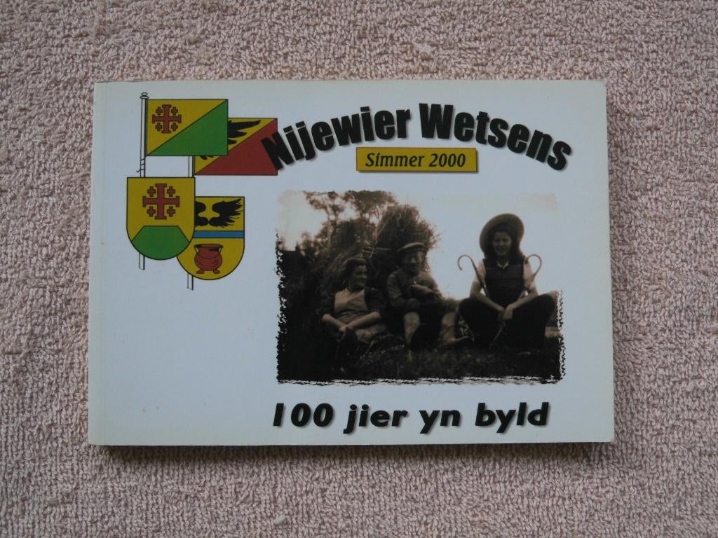 Nijewier Wetsens, 100 joer yn byld [ simmer 2000 ]bij Dokkum, Ophalen of Verzenden, Zo goed als nieuw, Jan Walda.