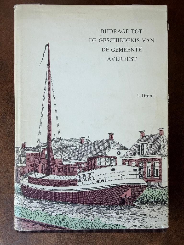 Bijdrage Geschiedenis v.d. Gemeente Avereest - Dedemsvaart, Ophalen of Verzenden, 20e eeuw of later, Gelezen