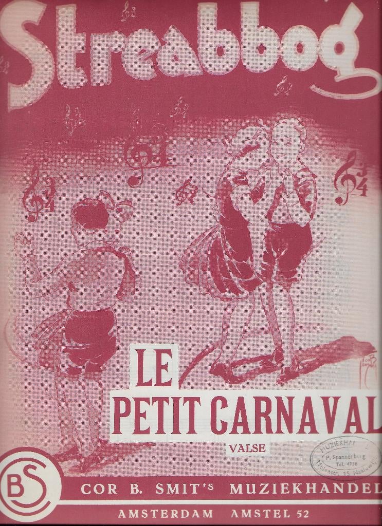Bo102 bladmuziek streabbog le petit carnaval valse, Muziek en Instrumenten, Bladmuziek, Zang, Gebruikt, Ophalen of Verzenden, Artiest of Componist