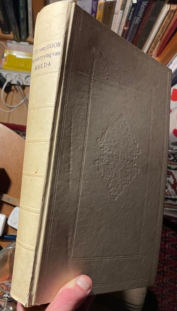 Beschrijving der stadt en lande van Breda, Gelezen, Thomas Ernst van Goor, Ophalen of Verzenden, 17e en 18e eeuw