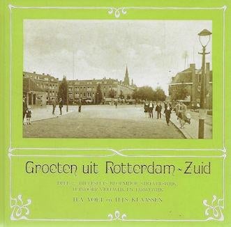 Groeten uit Rotterdam-Zuid Deel 2: Hillesluis, Bloemhof,, Boeken, Geschiedenis | Stad en Regio, Ophalen of Verzenden, Gelezen