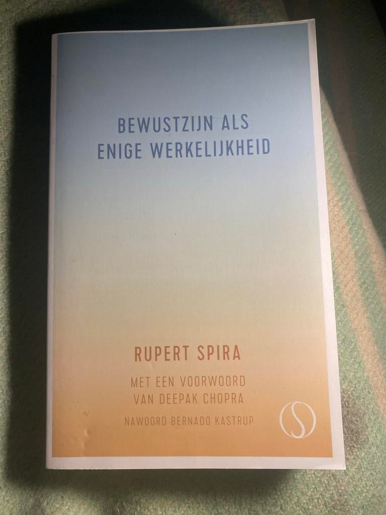 Bewustzijn als Enige Werkelijkheid - Rupert Spira, Boeken, Ophalen of Verzenden, Zo goed als nieuw, Spiritualiteit algemeen, Achtergrond en Informatie