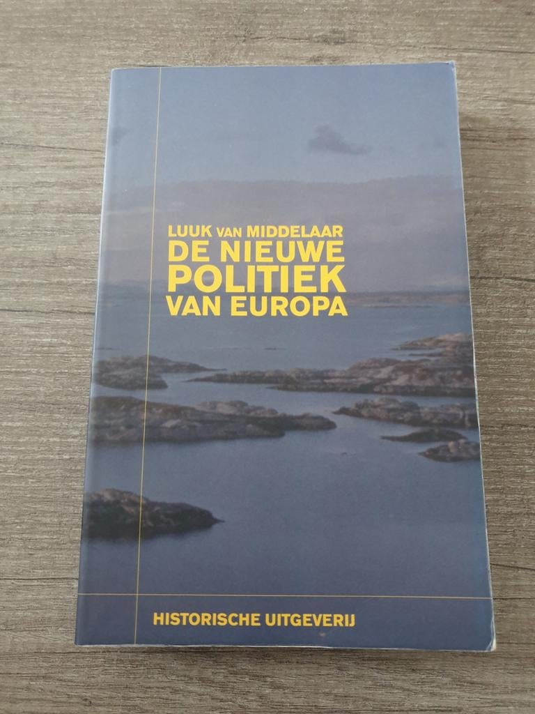 De Nieuwe Politiek van Europa - Luuk van Middelaar, Ophalen of Verzenden, Gelezen, Luuk van Middelaar