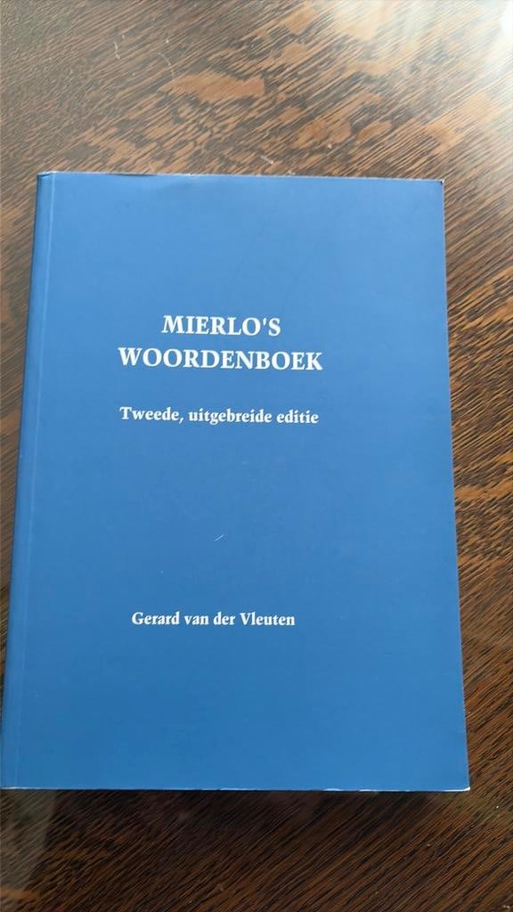 Mierlo’s woordenboek - tweede editie - Mierlo, Boeken, Geschiedenis | Stad en Regio, Ophalen of Verzenden, Zo goed als nieuw