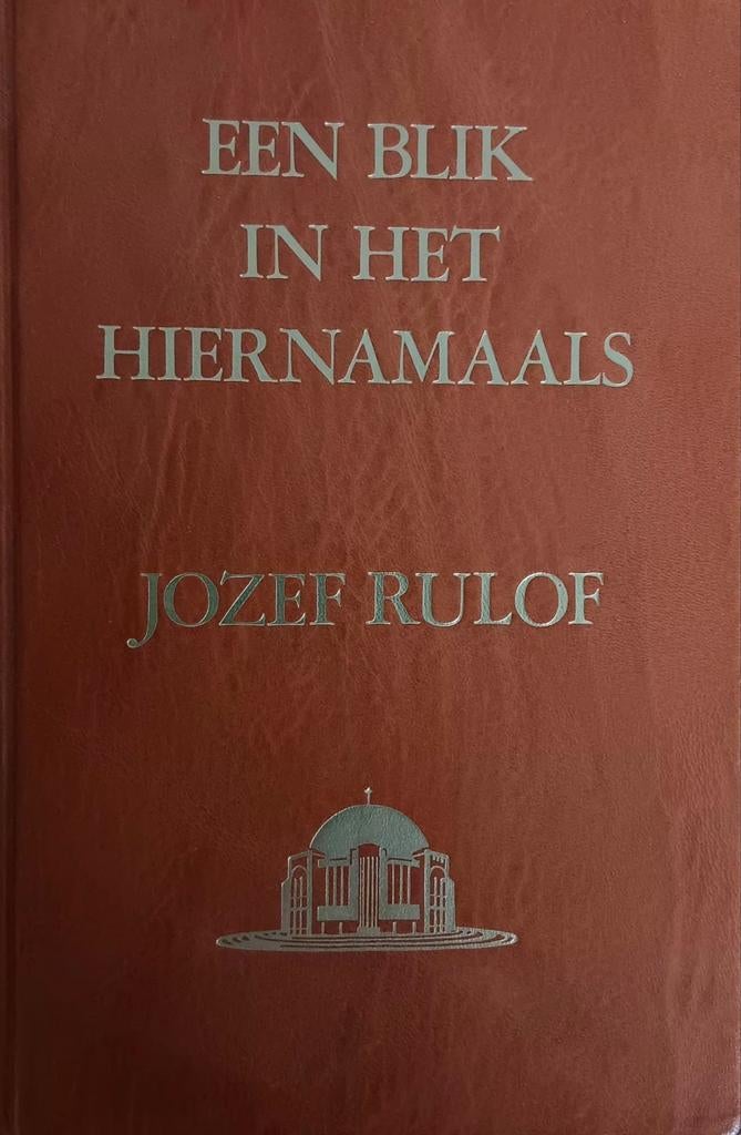 Jozef Rulof - Een blik in het hiernamaals, Boeken, Esoterie en Spiritualiteit, Ophalen of Verzenden, Spiritualiteit algemeen, Overige typen