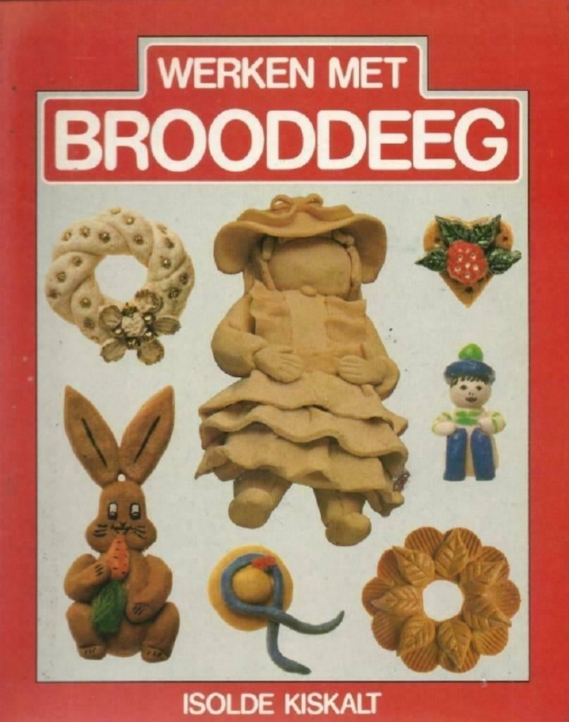 Werken met brooddeeg - Isolde Kiskalt"", Boeken, Ophalen of Verzenden, Zo goed als nieuw, Overige onderwerpen