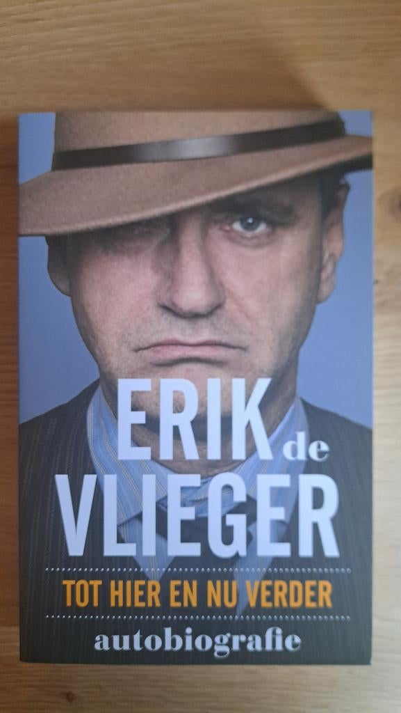 Erik de Vlieger - Tot Hier En Nu Verder (Autobiografie), Ophalen of Verzenden, Zo goed als nieuw, Erik de Vlieger, Overige