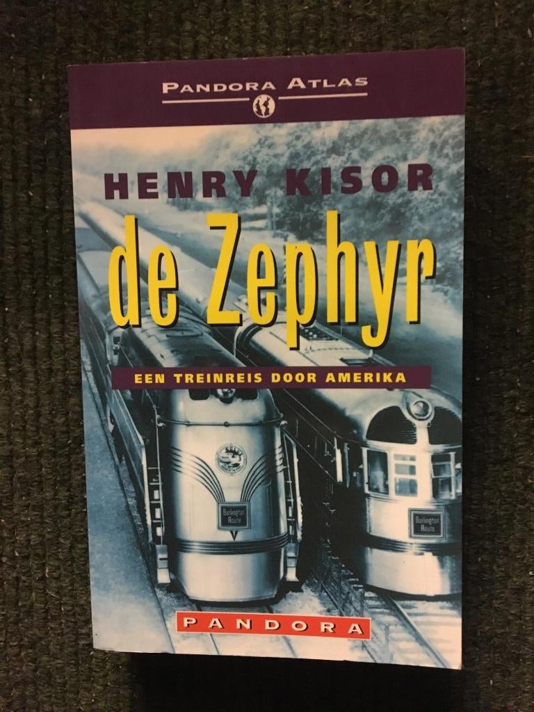 De Zephyr ; door Henry Kisor #USA #Treinen, Ophalen of Verzenden, Gelezen, Henry Kisor, Noord-Amerika
