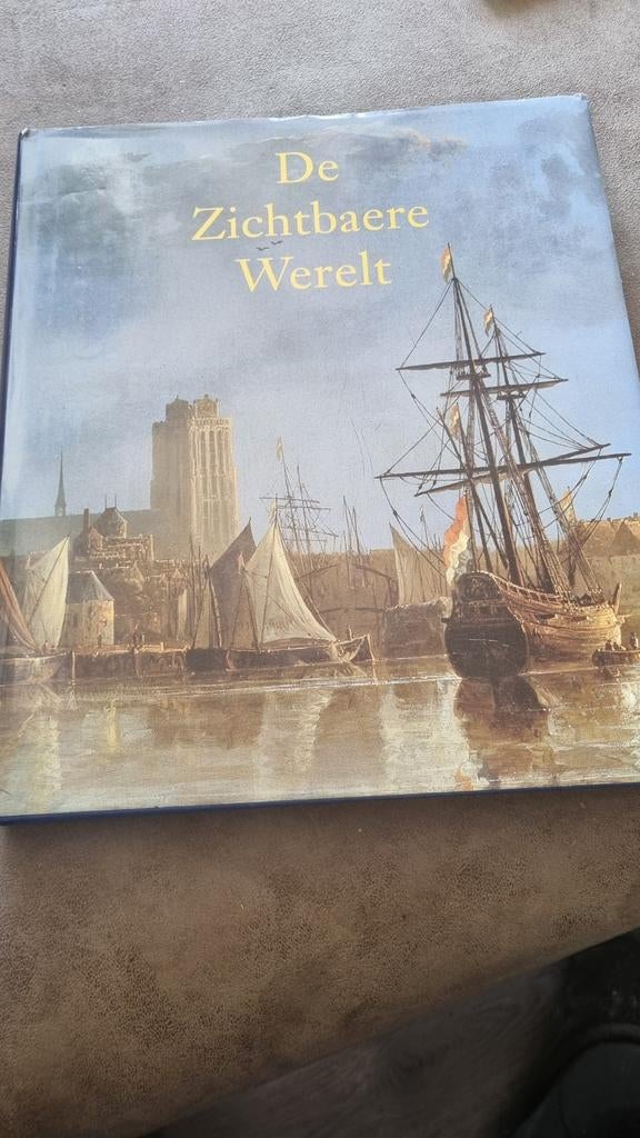 De Zichtbare Wereld: Schilderkunst Gouden Eeuw Dordrecht, Ophalen of Verzenden, Zo goed als nieuw, Schilder- en Tekenkunst, Peter Marijnissen, Wim de Paus, Peter Schoon, George Schweitzer
