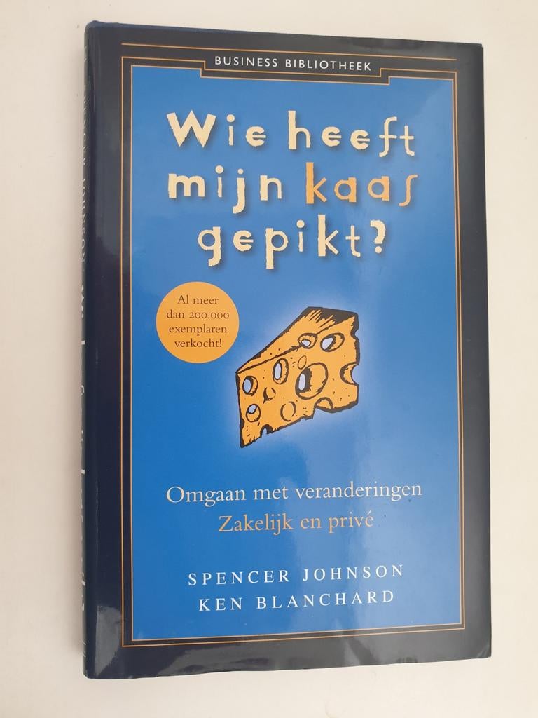 Wie heeft mijn kaas gepikt? - Spencer Johnson, Ophalen of Verzenden, Gelezen, Spencer Johnson, Ken Blanchard