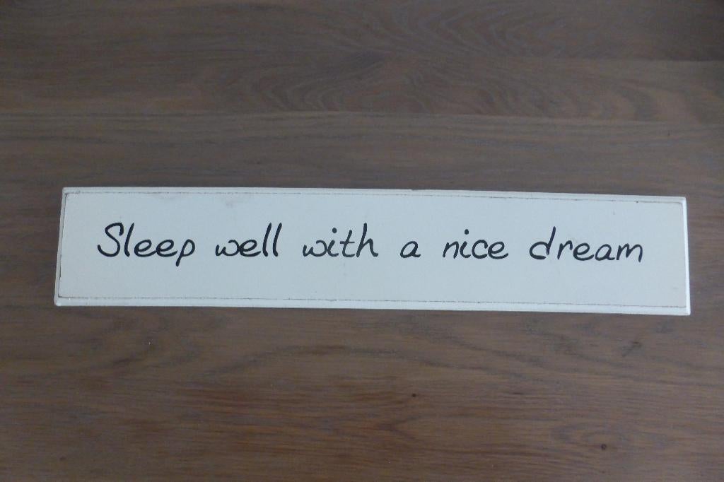 Tekstbord - Sleep well with a nice dream, Ophalen of Verzenden, Zo goed als nieuw