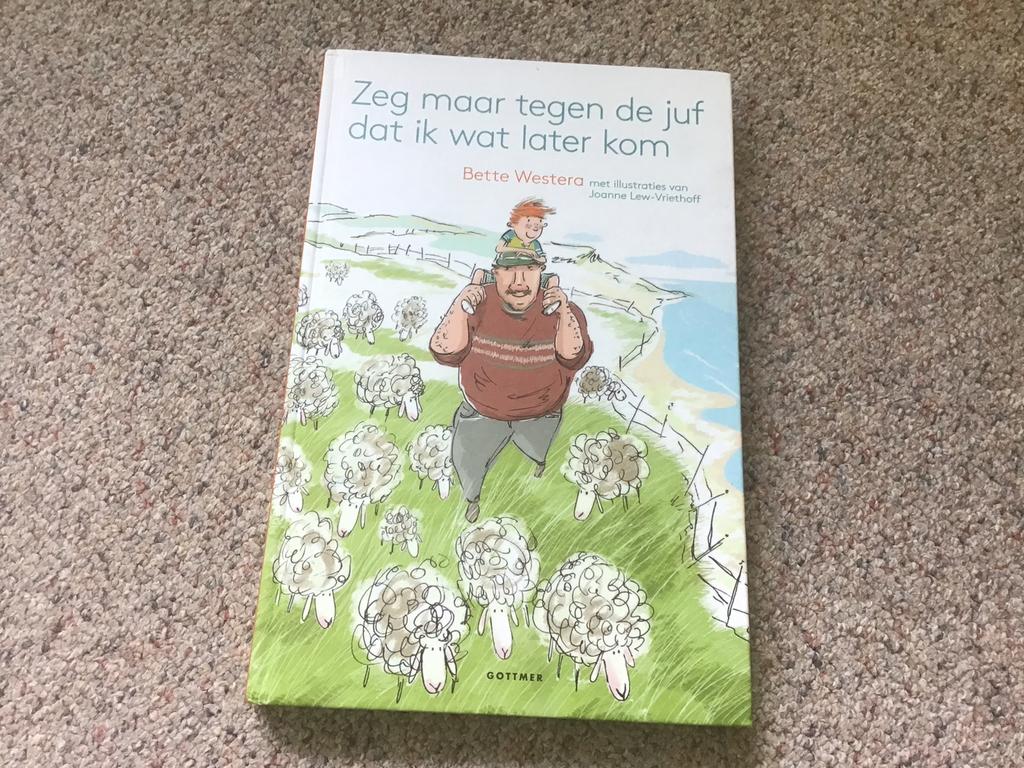 Bette Westera - Zeg maar tegen de juf dat ik wat later kom, Bette Westera, Fictie algemeen, Ophalen of Verzenden, Zo goed als nieuw