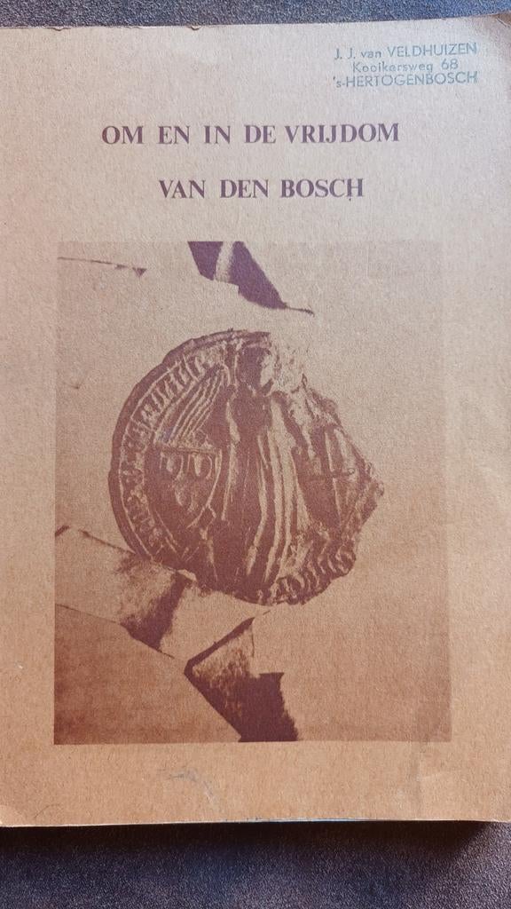 In en om de Vrijdom van Den Bosch – Spierings, Ophalen, Nieuw, H.M. Spierings