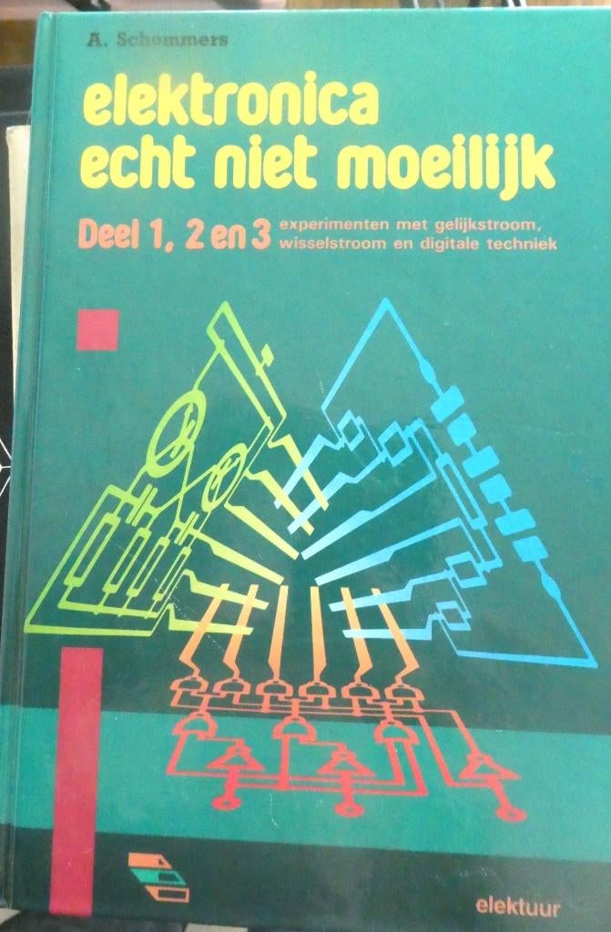 Elektronica echt niet moeilijk uitgave 1,2 en 3 Elektuur, Verzenden, Zo goed als nieuw, Elektrotechniek