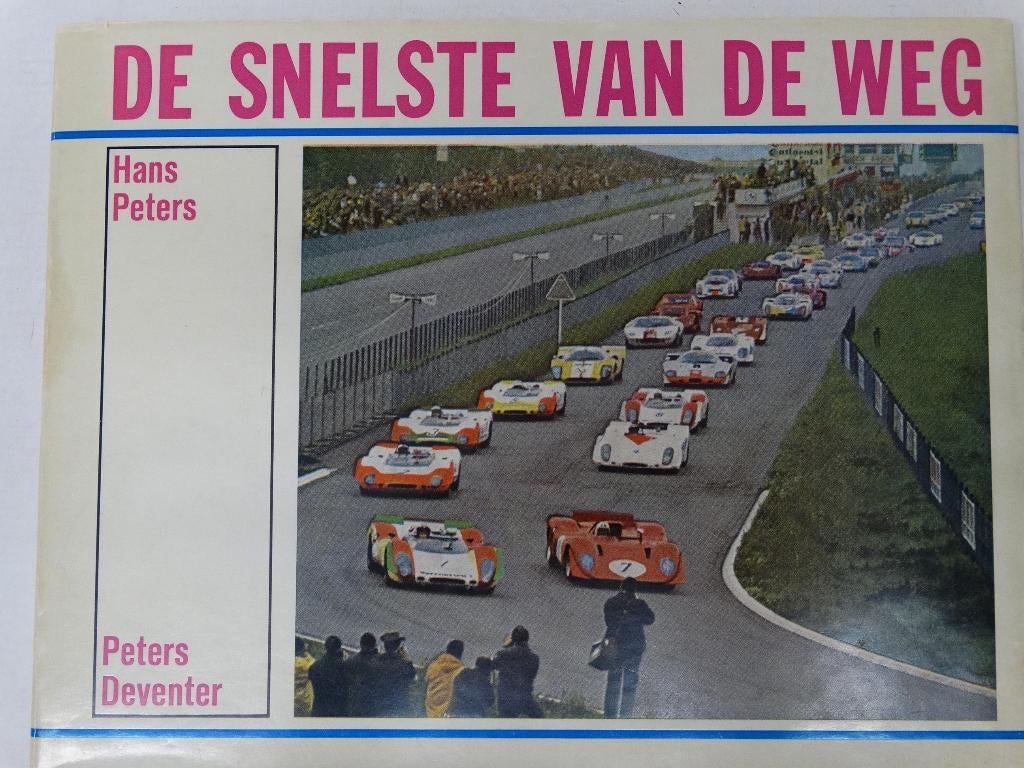 De Snelste van de Weg Vintage boek Le-mans CanAm auto's, Ophalen of Verzenden, Zo goed als nieuw, Hans Peters, Algemeen