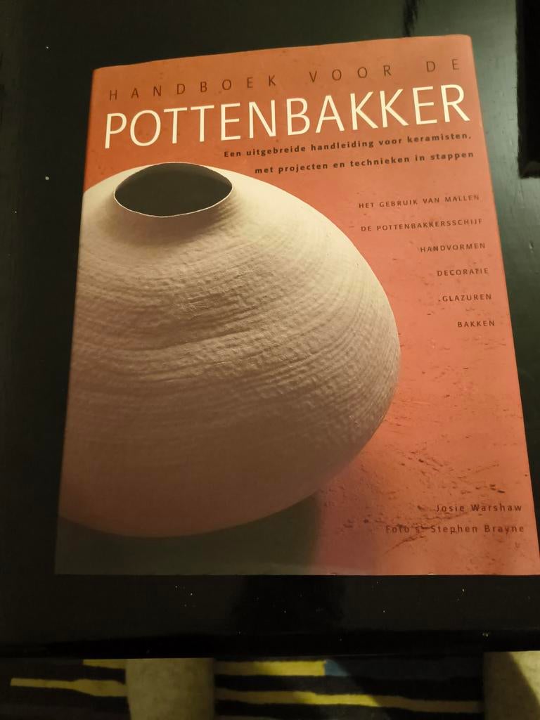 Handboek voor de Pottenbakker - Keramiek Technieken, Boeken, Hobby en Vrije tijd, Ophalen of Verzenden, Zo goed als nieuw, Kleien en Boetseren
