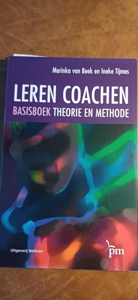Leren Coachen - Basisboek Theorie en Methode, Boeken, Ophalen of Verzenden, Zo goed als nieuw, Marinka van Beek en Ineke Tijmes