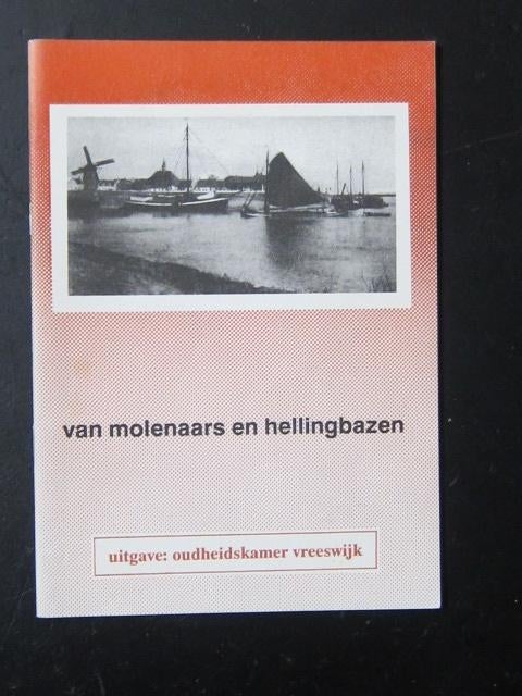 Vreeswijk - Van molenaars en hellingbazen, Ophalen of Verzenden, Zo goed als nieuw