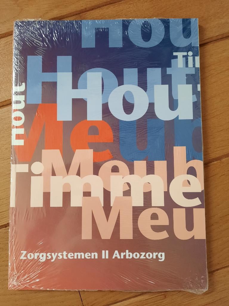 SH&M Hout Meubel Timmeren - Zorgsystemen II Arbozorg - nieuw, Boeken, Ophalen of Verzenden, Beta, Nieuw, HBO