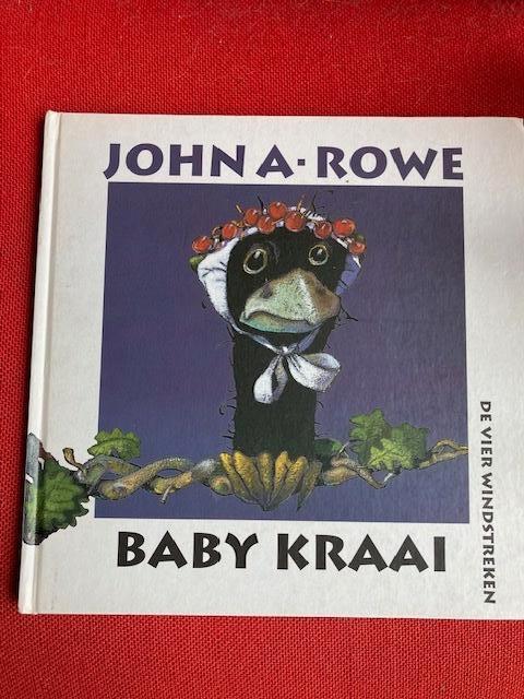 Baby kraai - john a. Rowe, 5 of 6 jaar, Fictie algemeen, John a rowe, Jongen of Meisje
