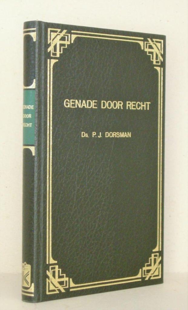 Ds. P.J. Dorsman: Genade door recht., Ophalen of Verzenden, Gelezen, Ds. P.J. Dorsman, Christendom | Protestants