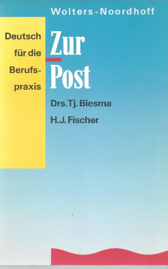 ZUR POST- Deutsch für die Berufspraxis- T.Biesma +LEHRERHEFT, Duits, Drs.Tj. Biesma en H.J.Fischer, HAVO, Ophalen of Verzenden
