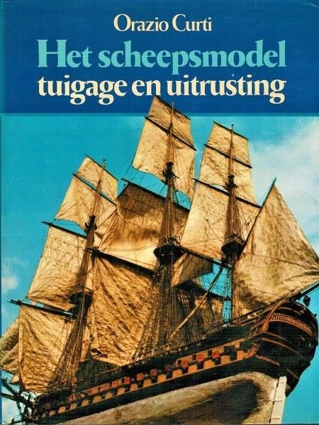 Curti - Het scheepsmodel.  Tuigage en uitrusting, Ophalen, Gebruikt, Boek of Tijdschrift