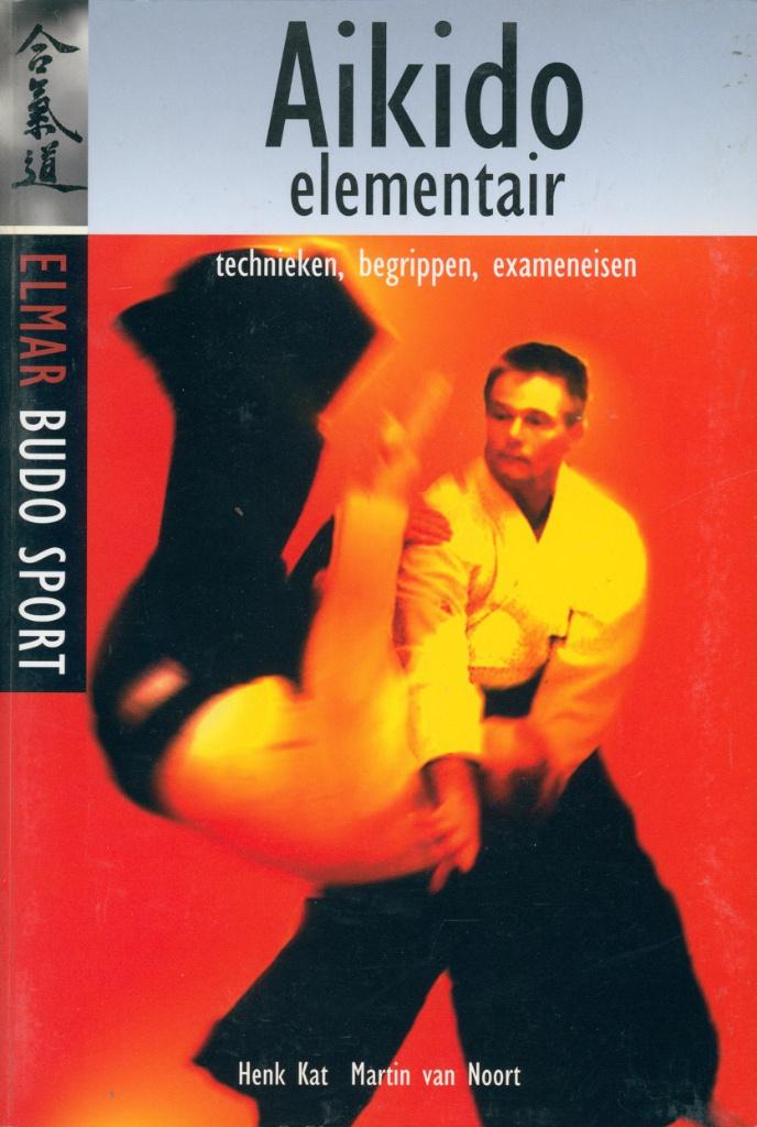 AIKIDO ELEMENTAIR TECHNIEKEN, BEGRIPPEN, EXAMENEISEN, Verzenden, Zo goed als nieuw, Vechtsport