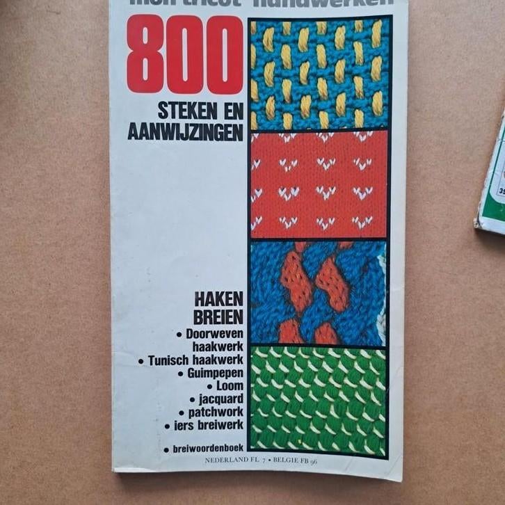 800 Steken en Aanwijzingen: Haken en Breien Boek, Hobby en Vrije tijd, Breien en Haken, Ophalen of Verzenden