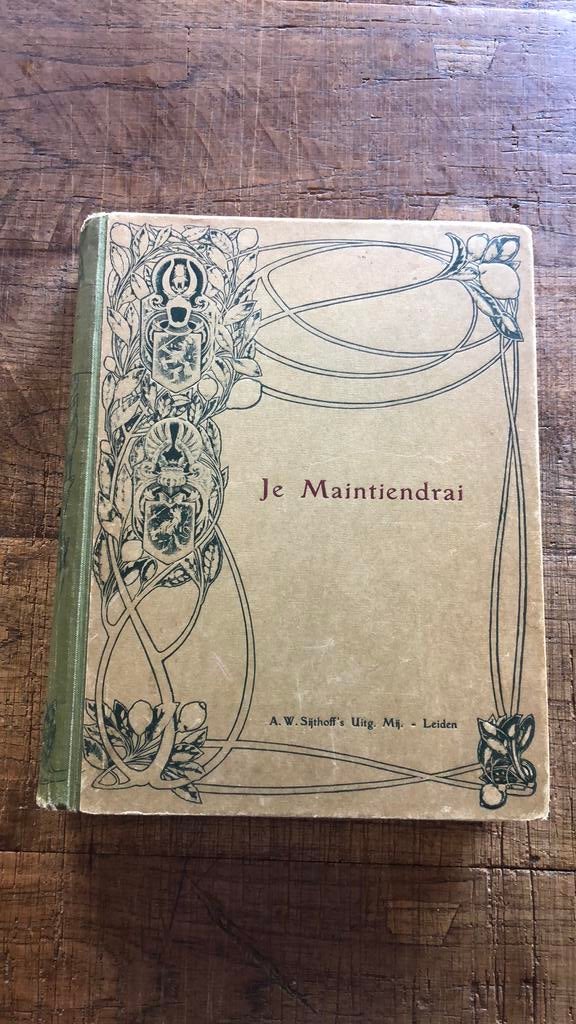 Je maintiendrai, Antiek en Kunst, Antiek | Boeken en Bijbels, Ophalen of Verzenden