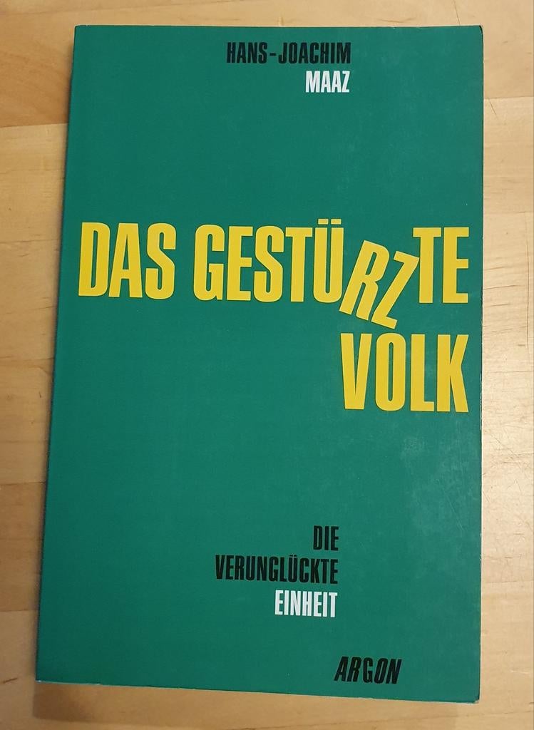 Das gestürzte Volk - Hans-Joachim Maaz, Gelezen, Hans-Joachim Maaz, Europa, Maatschappij en Samenleving