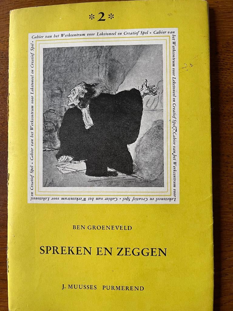 "Spreken en Zeggen" Ben Groeneveld, Ophalen of Verzenden, Zo goed als nieuw