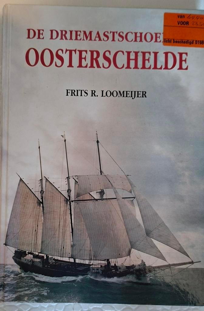 De Driemastschoener Oosterschelde - Frits R. Loomeijer, Ophalen of Verzenden, Zo goed als nieuw, Frits R. Loomeijer, Boot