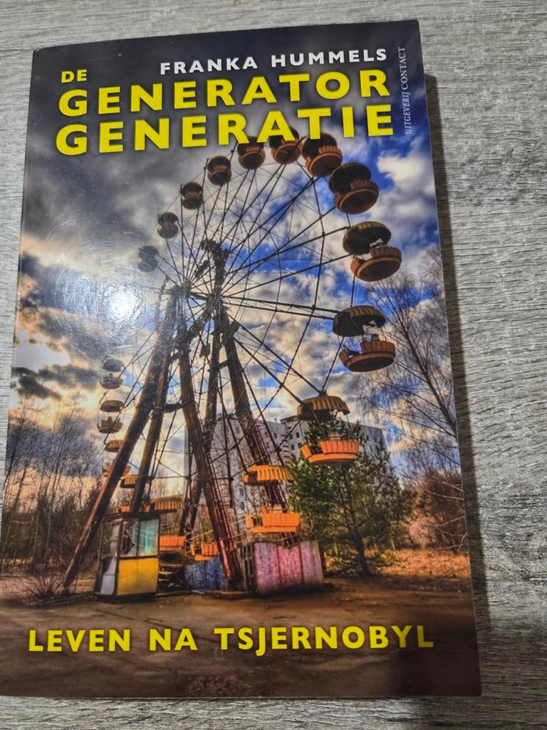 De Generator Generatie - Leven na Tsjernobyl, Ophalen of Verzenden