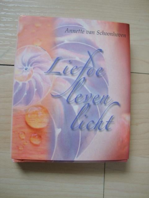 NIEUW LIEFDE LEVEN LICHT door Annette van Schoonhoven, Ophalen of Verzenden, Nieuw