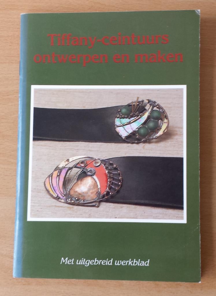 Glas in Lood - Tiffany Ceintuurs ontwerpen en maken - 1989, Ophalen of Verzenden, Gelezen, Overige onderwerpen