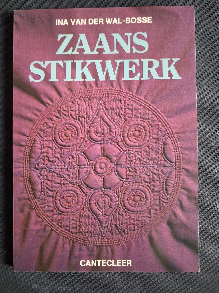 Zaans Stikwerk - Ina van der Wal-Bosse, Ophalen, Zo goed als nieuw, Ina van der Wal-Bosse