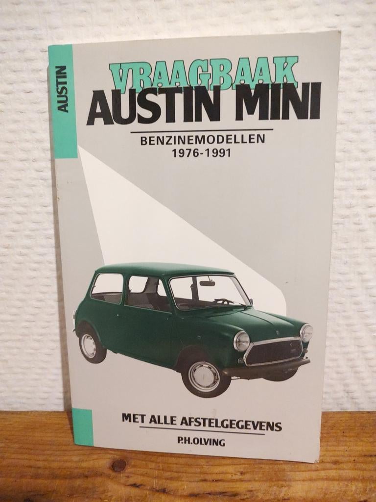 Vraagbaak Austin Mini Benzine modellen 1976-1991, Boeken, Ophalen of Verzenden, Gelezen, Overige merken, P.H. Olving